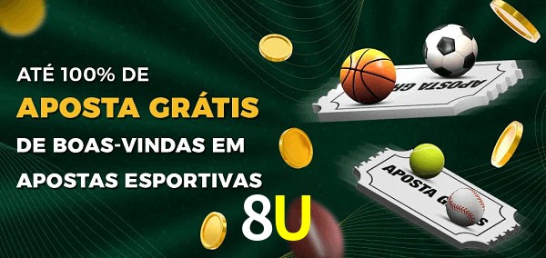 8U Ate 100% de Aposta Gratis